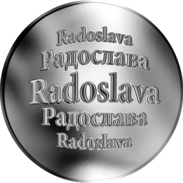 Náhled Averzní strany - Slovenská jména - Radoslava - velká stříbrná medaile 1 Oz